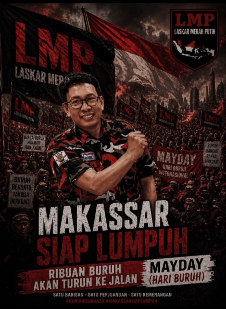 Makassar Siap Lumpuh, Ribuan Buruh Akan Turun Ke Jalan Peringati May Day