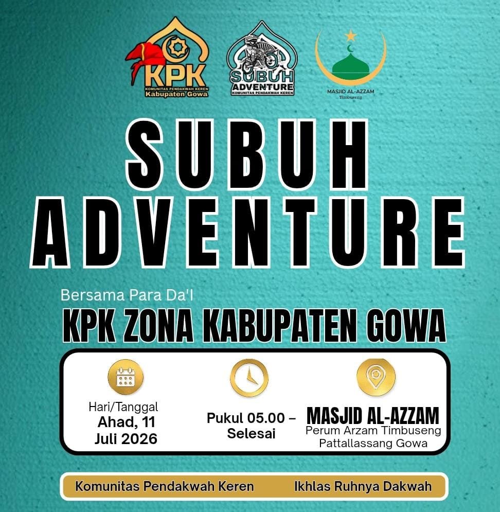 KPK Zona Gowa Gelar "Subuh Adventure" Bersama Para DA'I di MASJID AL-AZZAM Timbuseng